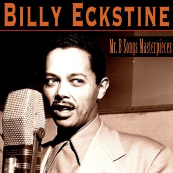 Billy Eckstine Just an Old Love of Mine