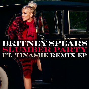 Britney Spears feat. Tinashe Slumber Party (feat. Tinashe) [Bimbo Jones Remix]