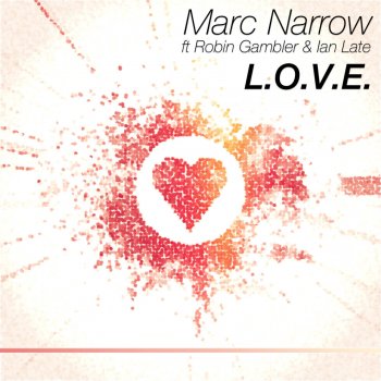 Marc Narrow feat. Robin Gambler & Ian Late L.O.V.E.