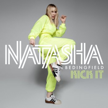 Natasha Bedingfield Kick It (Radio Edit)