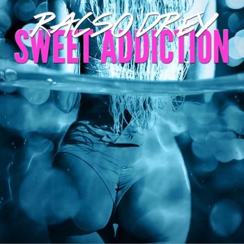 Racso Drey Sweet Addiction