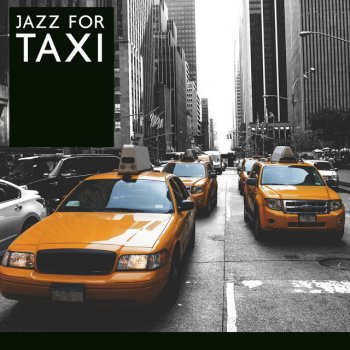 Исполнитель background music masters, альбом Jazz for Taxi: Late Night Driving Music