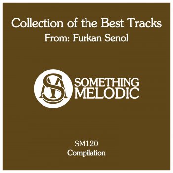 Furkan Senol Everything Fades Away