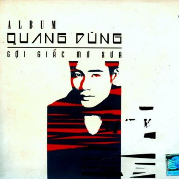 Quang Dung Gợi Giấc Mơ Xưa