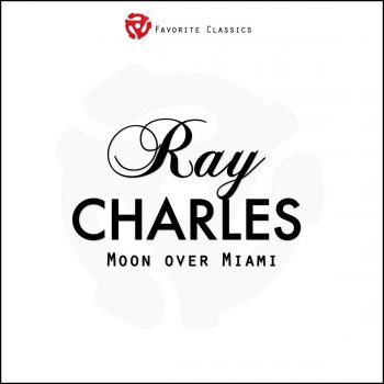 Ray Charles Carlifornia, I Come