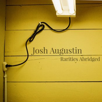 Josh Augustin All You Do