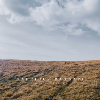 Johann Sebastian Bach feat. Gabriele Bagnati Bach Ouverture Piano Variation (From Orchestral Suite No. 2 in B Minor, BWV 1067, Arr. for Piano by Jan-Peter Klöpfel)