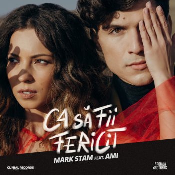 Mark Stam feat. AMI Ca Sa Fii Fericit