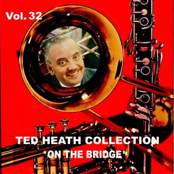 Ted Heath and His Orchestra Hot Toddy