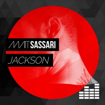 Matt Sassari Jackson - Original Mix