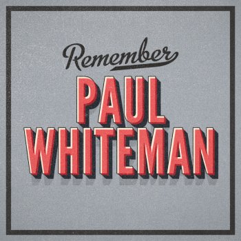 Paul Whiteman To You Sweetheart, Aloha