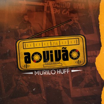 Murilo Huff Pot-Pourri: O Fora / Ligação Urbana / Minha Estrela Perdida (Ao Vivo)