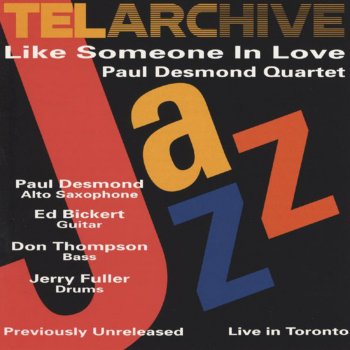 Paul Desmond Things Ain't What They Used To Be (Live At The Bourbon Street Jazz Club, Toronto, Canada / March 29, 1975)