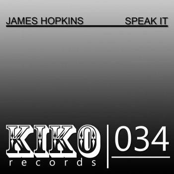 James Hopkins Say What Again - Original Mix