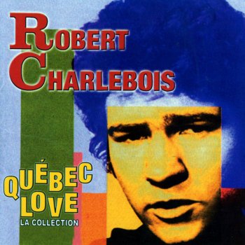 Robert Charlebois Madame Bertrand