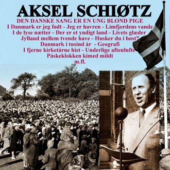 Aksel Schiotz Der er et yndigt land