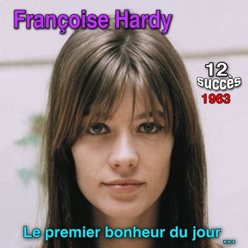 Francoise Hardy J'aurai voulu