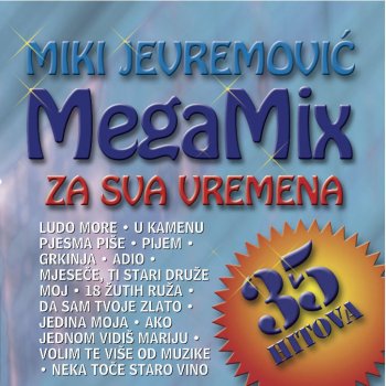 Miki Jevremovic Neka Toče Staro Vino Mix