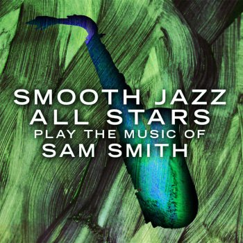 Smooth Jazz All Stars Safe With Me