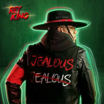 Rey king Jealous (Celoso)