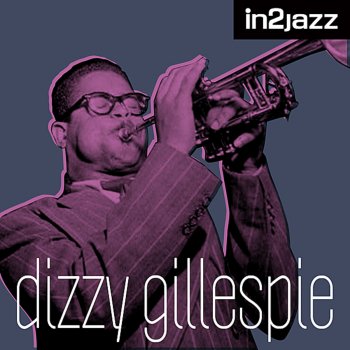 Dizzy Gillespie A Night In Tunisia (Remastered)