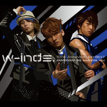 w-inds. Will Be There - Koigokoro