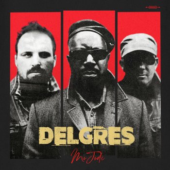 Delgres Can't Let You Go