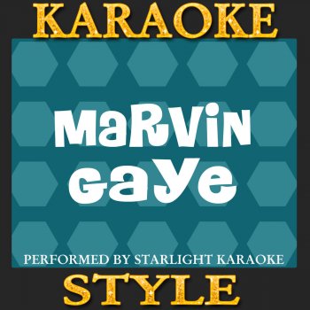 Starlite Karaoke I Heard It Through the Grapevine (Karaoke Version) [Originally Performed by Marvin Gaye]