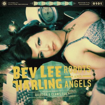 Bev Lee Harling Robots and Angels (Quiroga Remix)