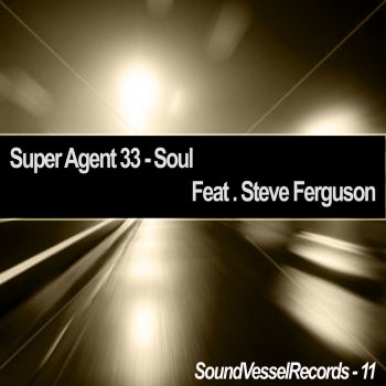 Super Agent 33 Le Vaisseau Psychadelicatessen - Original Mix