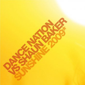 Dance Nation feat. Shaun Baker Sunshine 2009 - RainDropz! Radio Edit