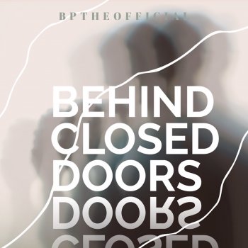 Bptheofficial Behind Closed Doors