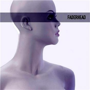 Faderhead Mono Man