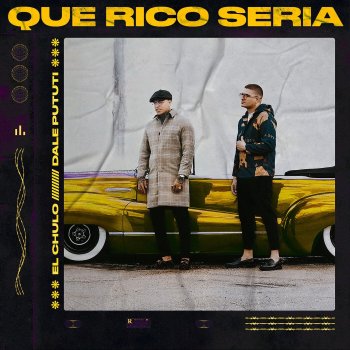 Dale Pututi feat. El Chulo Que Rico Sería