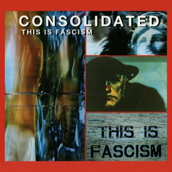 Consolidated This Is Fascism (Radio Edit)