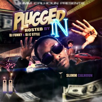 Slimm Calhoun Plugged In