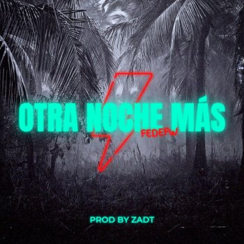 Fedefw Otra Noche Más