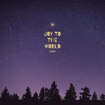 Исполнитель J Rabbit, альбом Joy To The World - Single