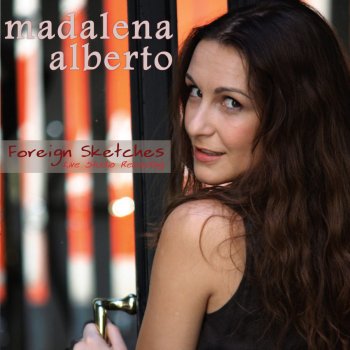 Madalena Alberto Foreign to Myself