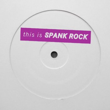 Spank Rock Bump (Radio Edit)