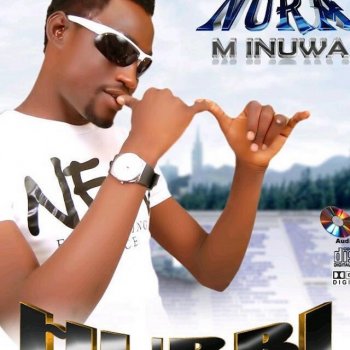 Исполнитель Nura M Inuwa, альбом Hubbi