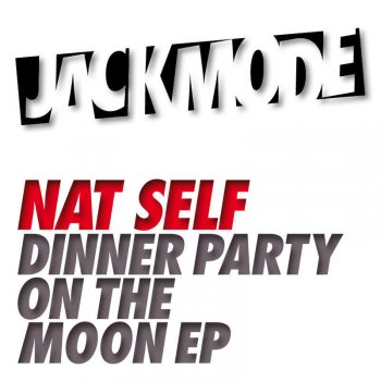 Исполнитель Nat Self, альбом Dinner Party On the Moon