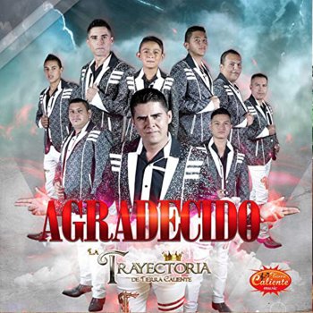 La Trayectoria de Tierra Caliente Nunca Perdí la Fé