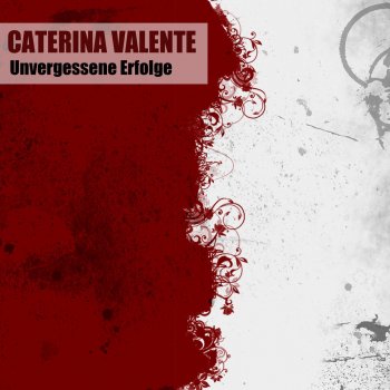 Caterina Valente Rosen sind rot (Remastered)