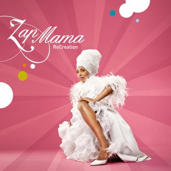 Zap Mama Chill Out