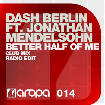 Dash Berlin feat. Jonathan Mendelsohn Better Half of Me (radio edit)