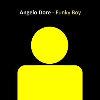 Angelo Dore Funky Boy (Giulio Lnt Remix)