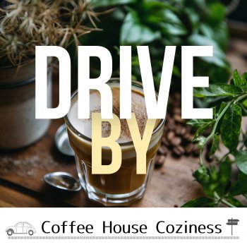Исполнитель Drive By, альбом Coffee House Coziness