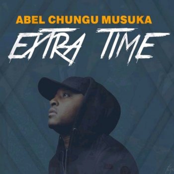 Abel Chungu Musuka Extra Time