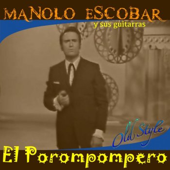 Manolo Escobar El Porompomero (Original Version Rumba)